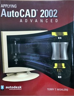 Applying Autocad 2002: Advanced