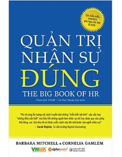 Quản trị nhân sự đúng = The big book of HR