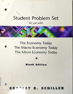 Student problem set for use with the economy to day the macro economy today