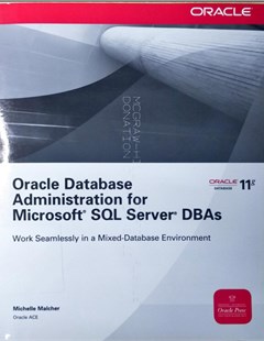 Oracle Database Administration for Microsoft SQL Server DBAs 
