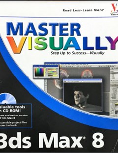 Master visually 3ds max 8