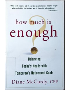 How much is enought? Balancing to day's need with tomorows retirement goals
