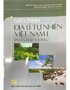 Giáo trình Địa lí Tự nhiên Việt Nam 1 (Phần đại cương )