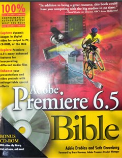 Adobe premiere 6.5 bible