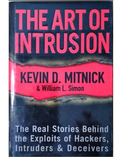 The art of intrusion: The real stories behind the exploits of hackers, intruders & deceivers