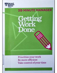 20-Minute Manager: Getting work done