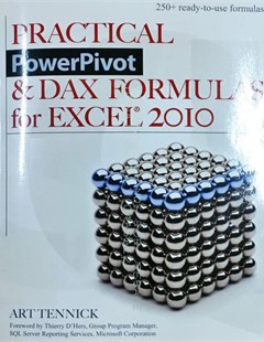 Practical PowerPivot & DAX formulas for Excel 2010 
