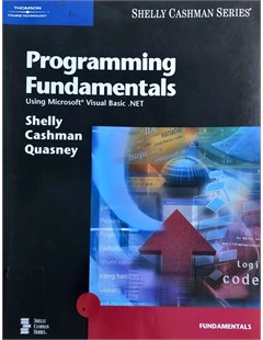 Programming fundamentals using microsoft Visual Basic .Net