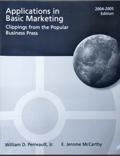 Applications in basic marketing: Clippings from the popular business press 2005-2006 edition