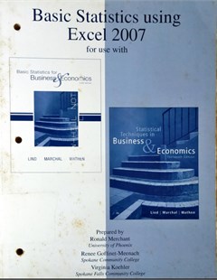 Basic statistics using excel 2007: for use with basic statistics for business & economics and statistical techniques In Business & economics