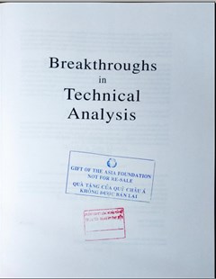 Breakthroughs in technical analysis : New thinking from the world’s top minds