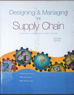 Designing and managing the supply chain concepts; strategies and case studies