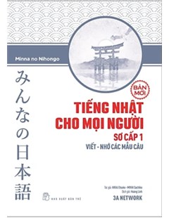 Minna no Nihongo Tiếng nhật cho mọi người: Bản mới - sơ cấp 1 viết - nhớ các mẫu câu