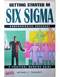 Getting Started in Six Sigma 
