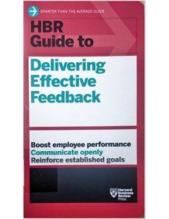 HBR guide to delivering effective feedback