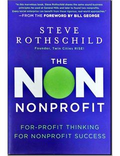 The non nonprofit For profit thinking for nomprofit success