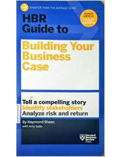 HBR guide to building your business case