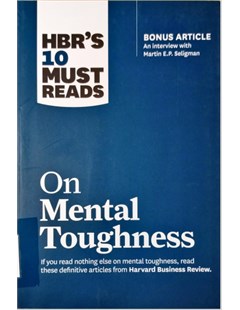 HBR's 10 Must Reads On Mental Toughness