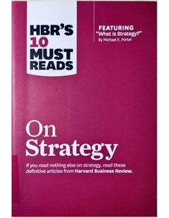  HBR's 10 Must Reads On Strategy
