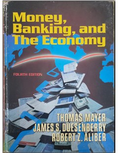Money and banking the economics fourth edition