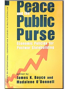 Peace and the public purse: Economic policies for postwar state building