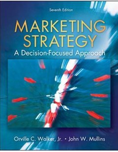 Marketing strategy : A decision-focused approach, seventh edition