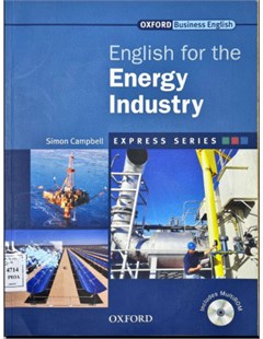 English for the Energy Industry (Oxford Business English: Express Series) with CD