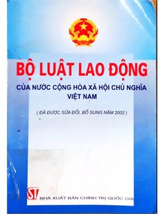 Bộ luật lao động của nước cộng hòa xã hội chủ nghĩa Việt Nam Đã được sửa đổi bổ sung