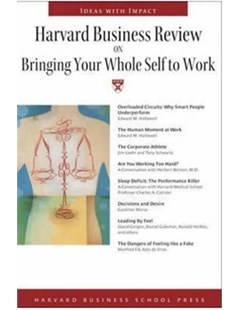 Harvard business review on bringing your whole self to work