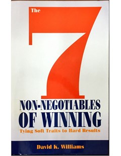 The 7 non-negotiables of winning : Tying soft traits to hard results