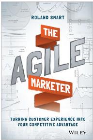 The agile marketer Turning customer experience into your competitive advantage