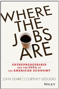 Where the jobs are : Entrepreneurship and the soul of the American economy