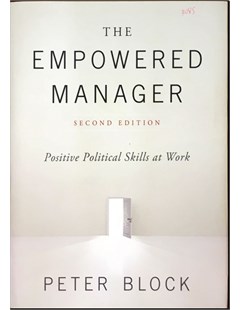 The Empowered Manager Positive Political Skills at Work second edition