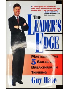 The Leader's Edge Mastening the Five Skill of Breakthrougt thingking