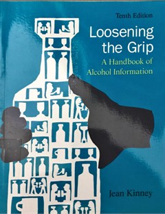 Loosening the grip : A handbook of alcohol information