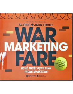 Nghệ thuật dụng binh trong Marketing = War Marketing Fare