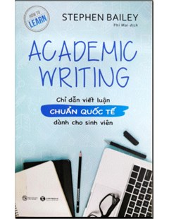 Acadamic writing Chỉ dẫn viết luận chuẩn quốc tế dành cho sinh viên