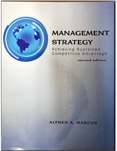 Management strategy : Achieving sustained competitive advantage second edition