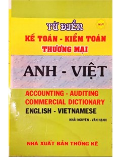 Từ điển kế toán - kiểm toán thương mại Anh - Việt