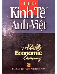 Từ điển kinh tế Anh - Việt