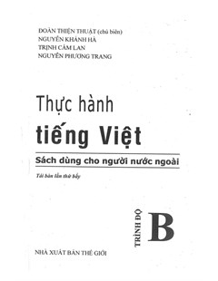 Thực hành tiếng Việt. Sách dùng cho người nước ngoài. Trình độ B