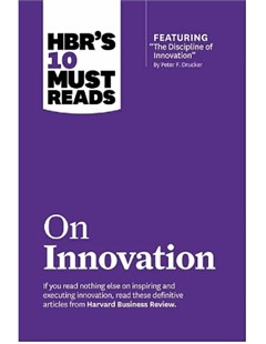 HBR's 10 Must Reads On Innovation
