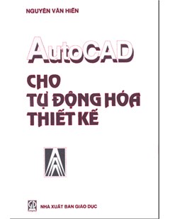 Autocad cho tự động hóa thiết kế