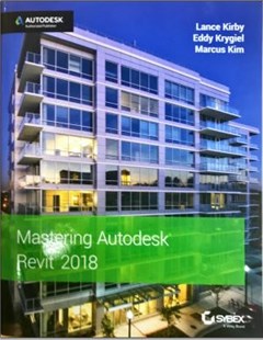 Mastering Autodesk Revit 2018