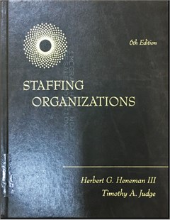 Staffing organizations 6th editon