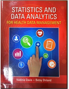 Statistics And Data Analytics for Health Data Management