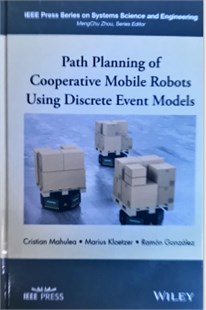 Path planning of cooperative mobile robots using discrete event models