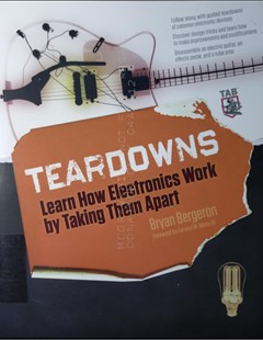 Teardowns : Learn how electronics work by taking them apart