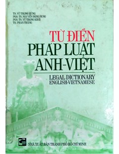 Từ điển pháp luật Anh - Việt Legal dictionary English - Vietnamese