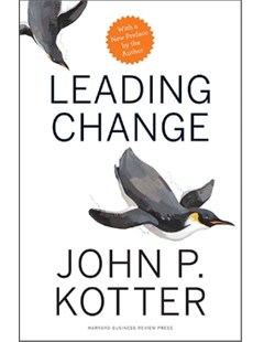 Leading Change: With A New Preface by the Author